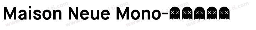 Maison Neue Mono字体转换